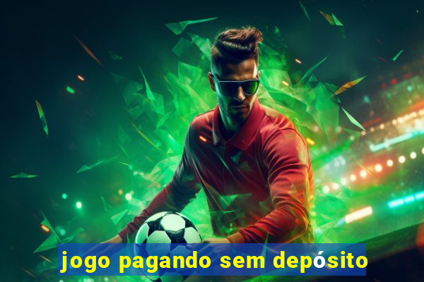 jogo pagando sem depósito