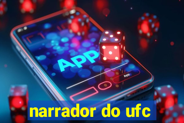 narrador do ufc