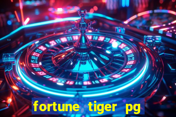 fortune tiger pg paga mesmo