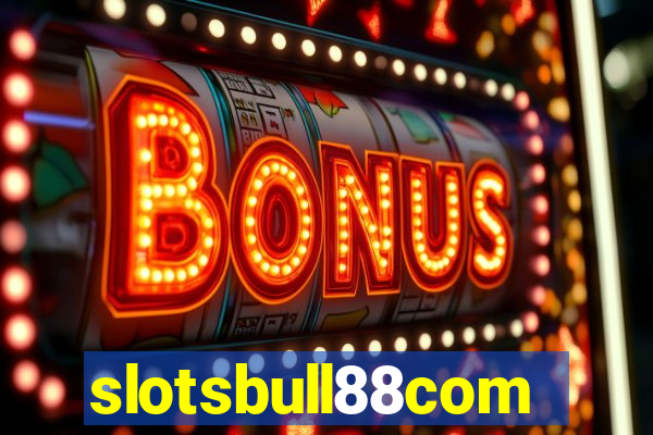 slotsbull88com