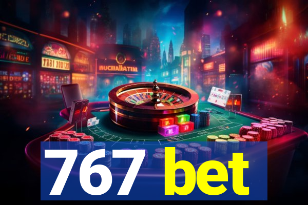 767 bet