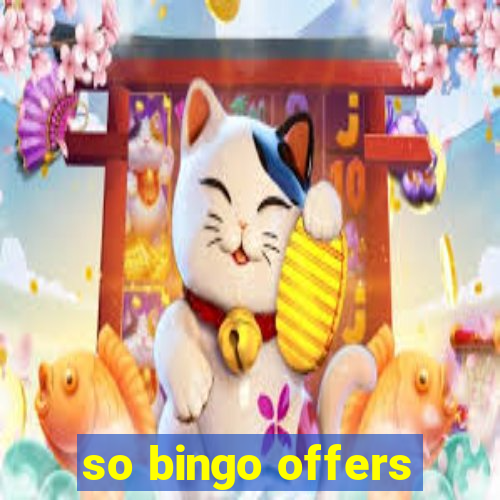 so bingo offers