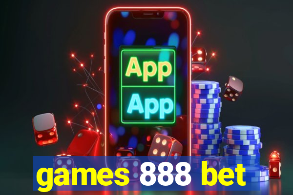 games 888 bet