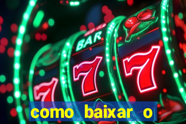 como baixar o aplicativo esporte bet