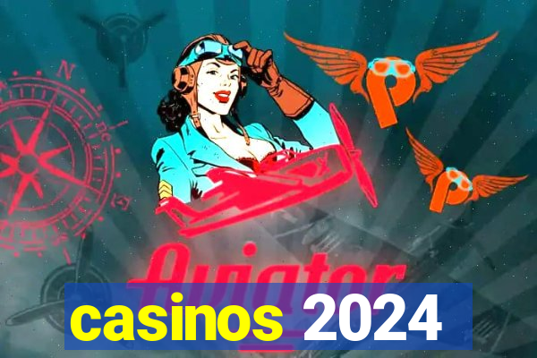 casinos 2024