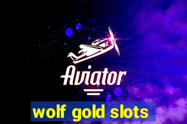 wolf gold slots