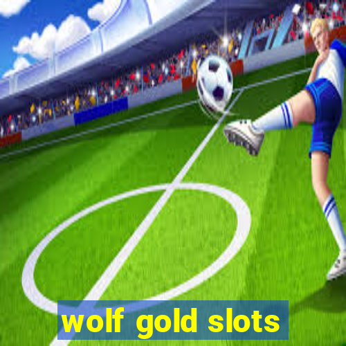 wolf gold slots