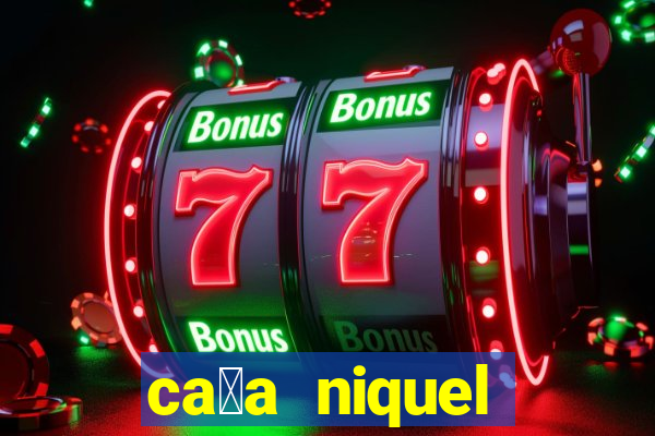 ca莽a niquel online gratis