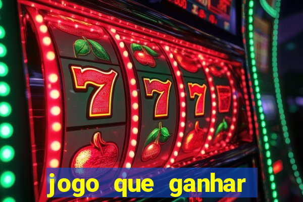 jogo que ganhar dinheiro gratis