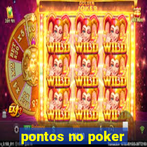 pontos no poker