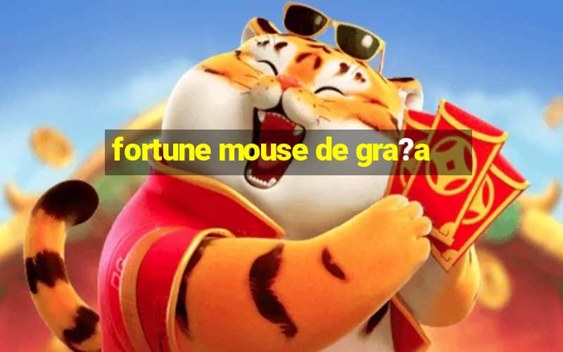 fortune mouse de gra?a