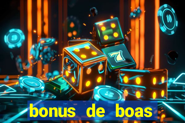 bonus de boas vindas sem dep贸sito