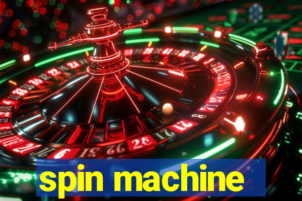 spin machine