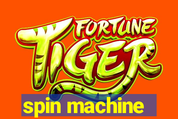 spin machine