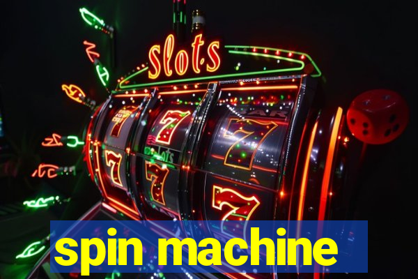 spin machine