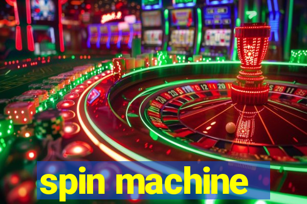 spin machine