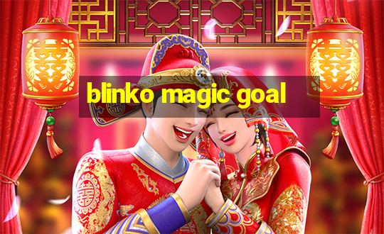 blinko magic goal