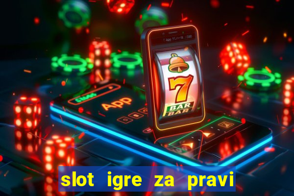 slot igre za pravi novac bez depozita