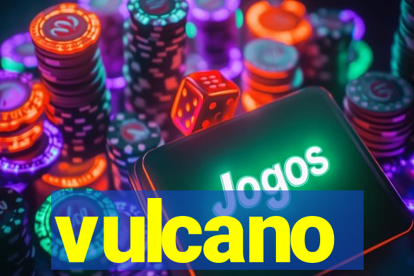 vulcano