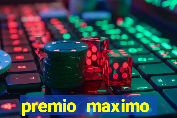 premio maximo fortune tiger