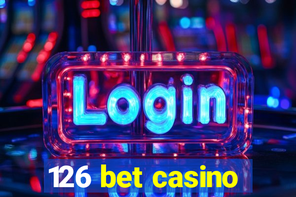 126 bet casino