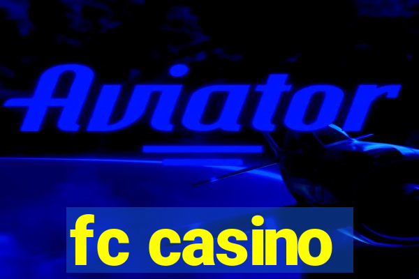 fc casino