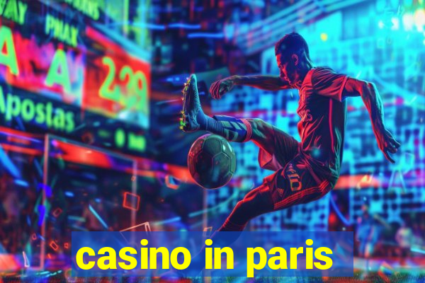 casino in paris