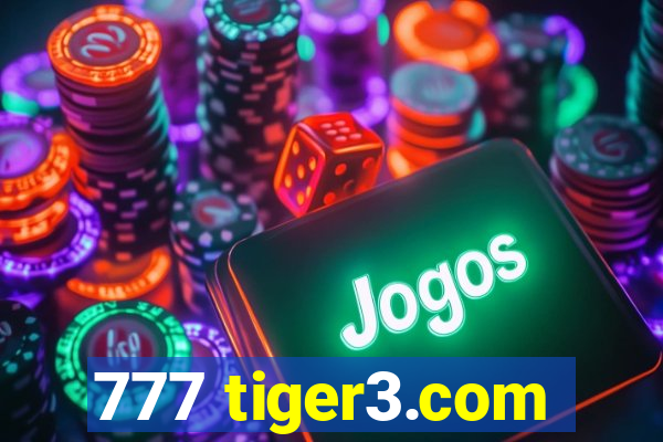 777 tiger3.com