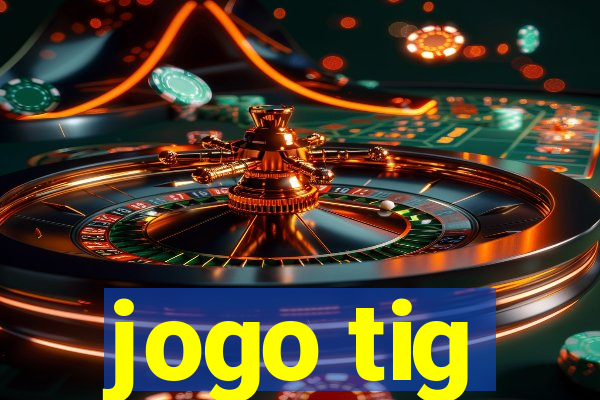 jogo tig