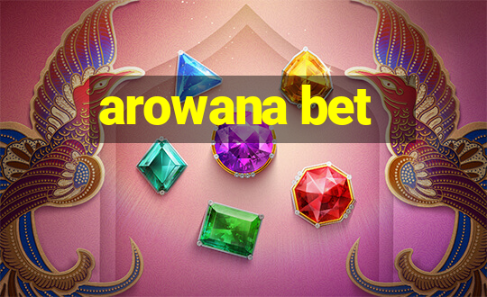 arowana bet