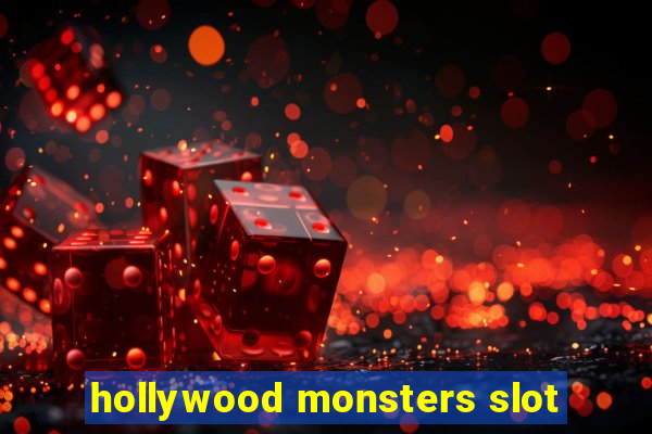 hollywood monsters slot