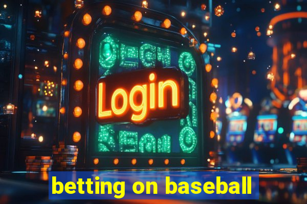 betting on baseball