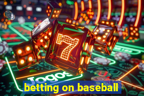 betting on baseball