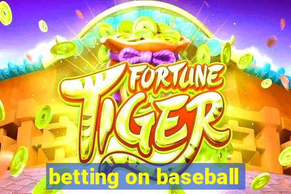 betting on baseball