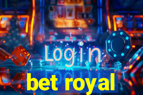 bet royal