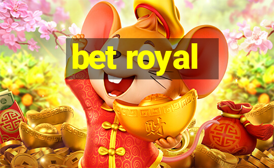 bet royal