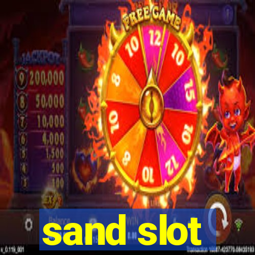 sand slot