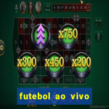 futebol ao vivo hoje online