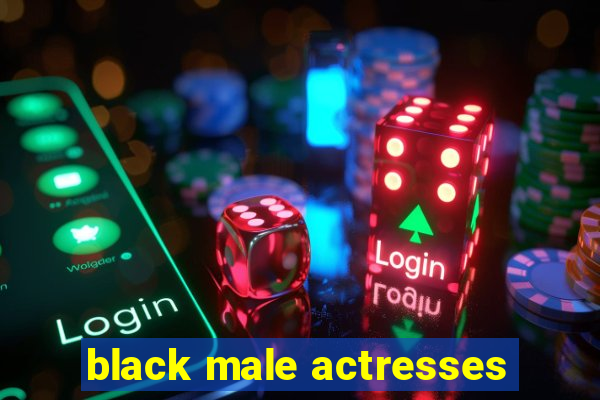 black male actresses