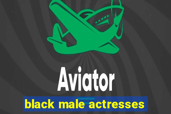 black male actresses