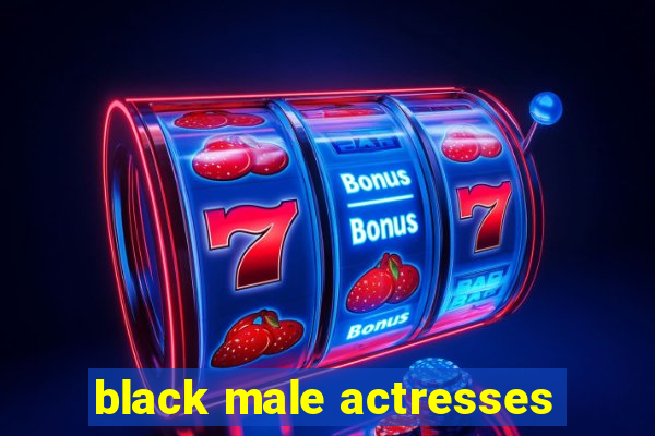 black male actresses