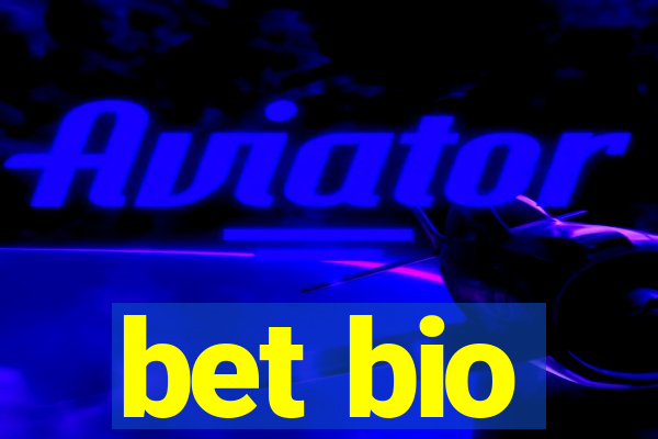 bet bio