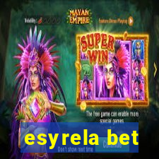 esyrela bet