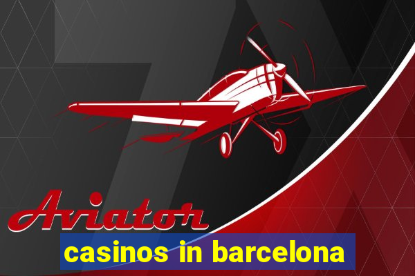 casinos in barcelona