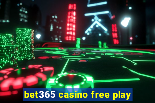 bet365 casino free play