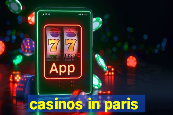 casinos in paris