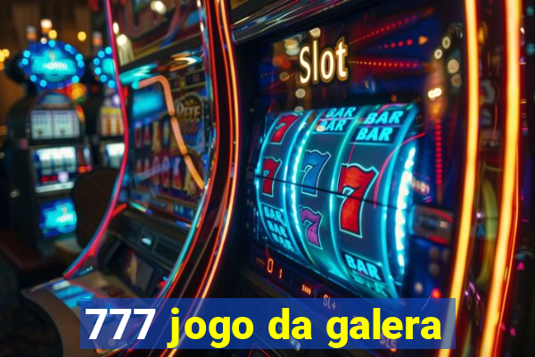 777 jogo da galera