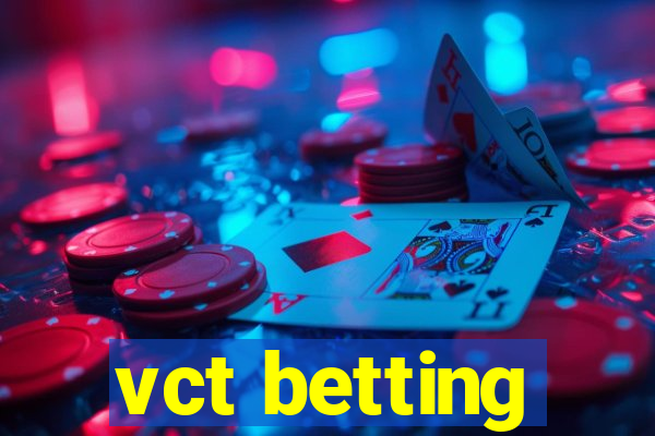 vct betting