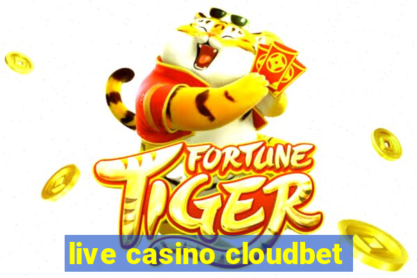 live casino cloudbet