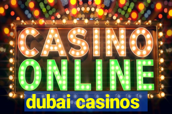 dubai casinos